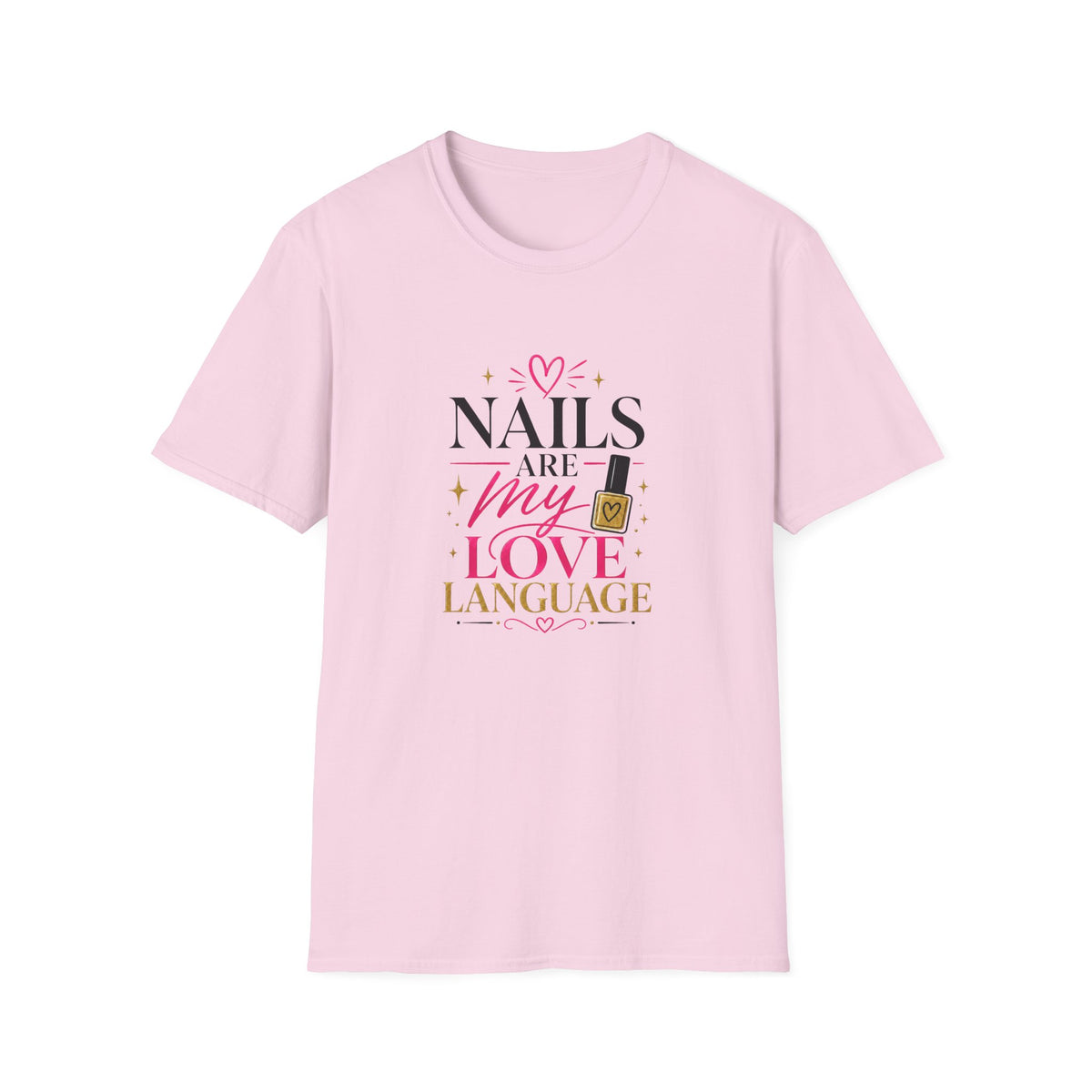 Nails Are My Love Language Tee