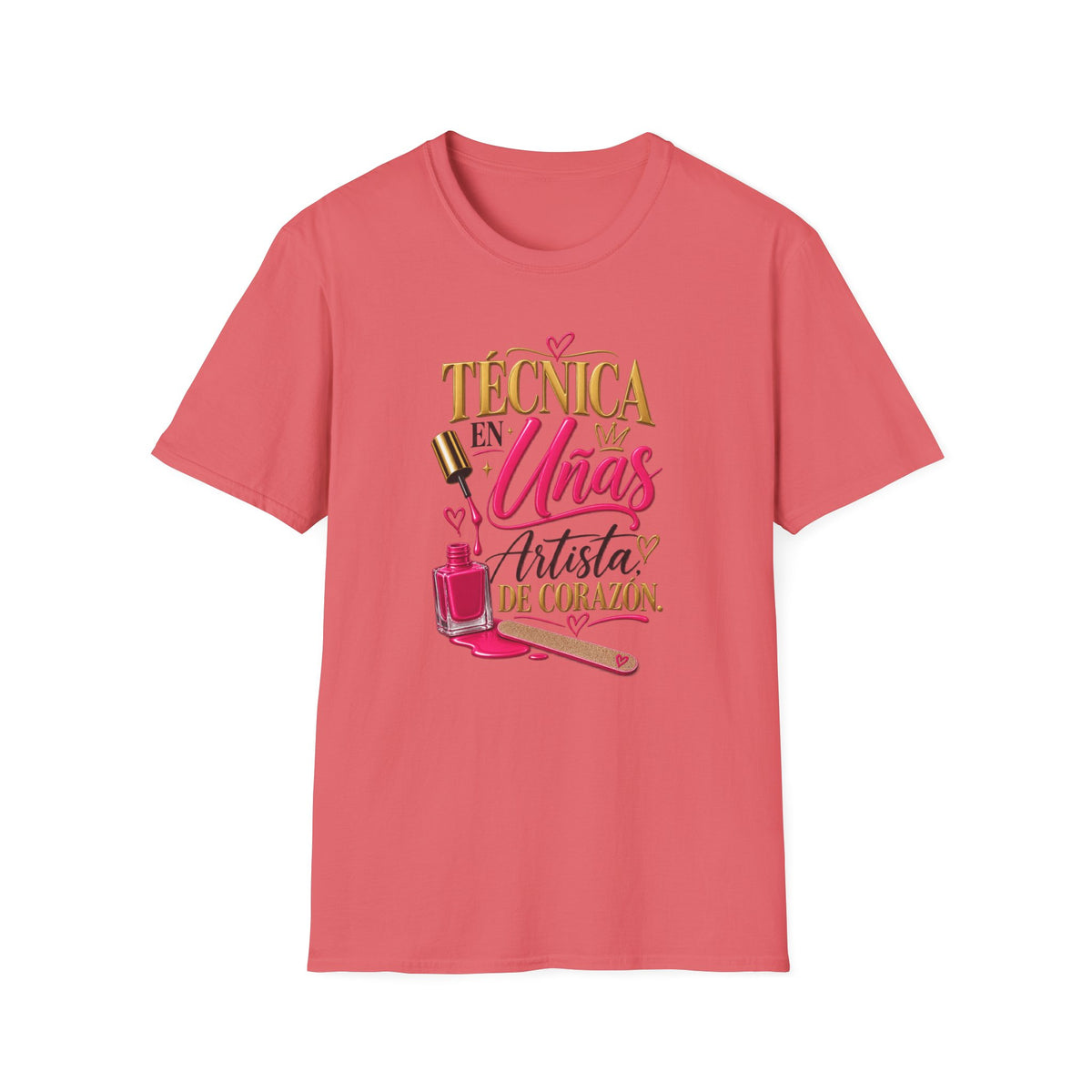 "Técnica en Mis Uñas, Artista de Corazón" Tee
